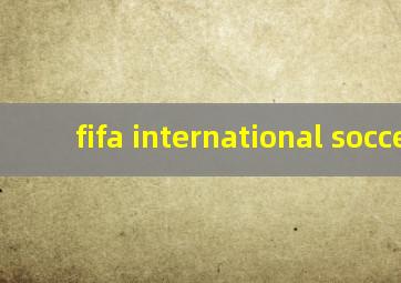 fifa international soccer